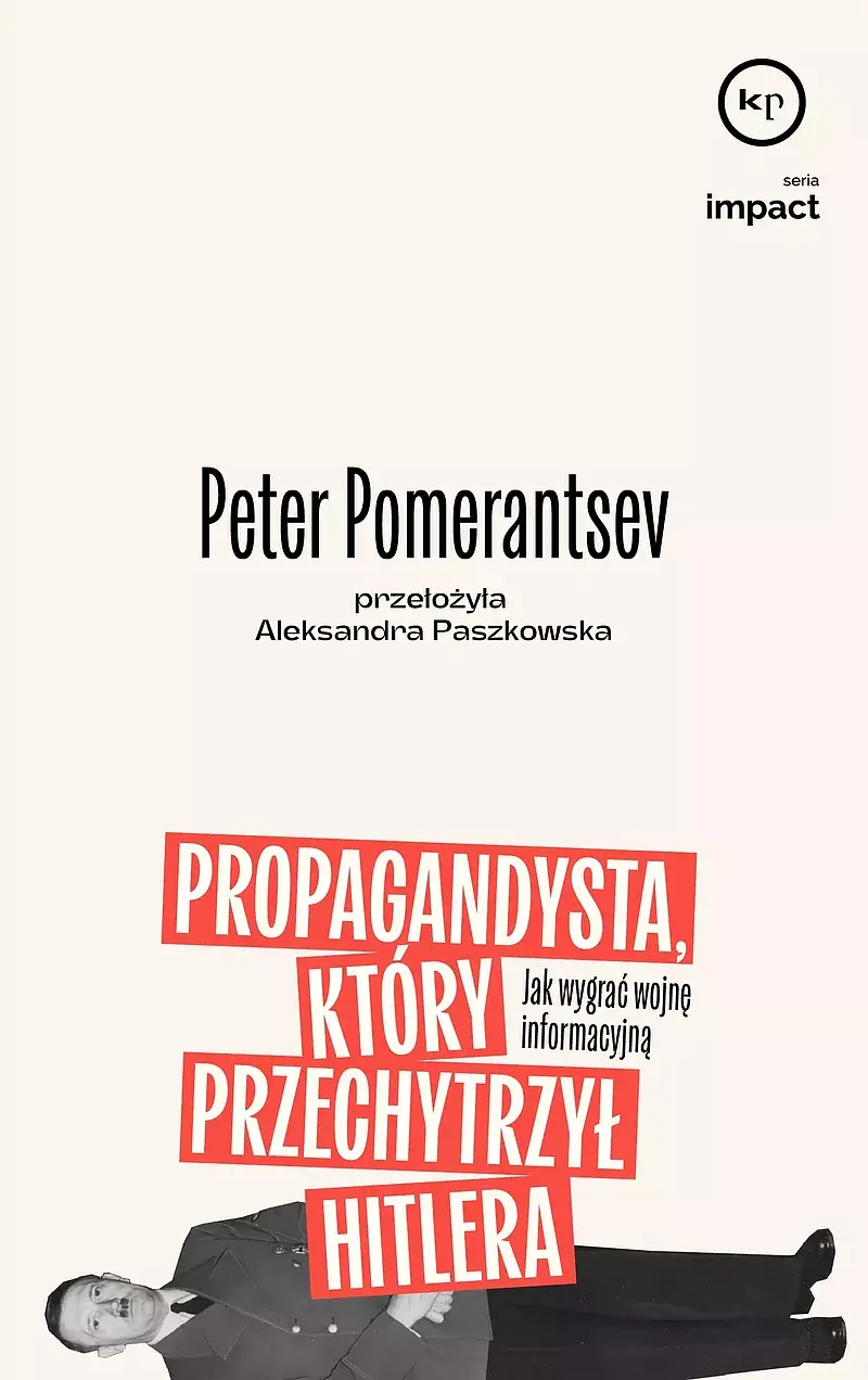 Propagandysta, który przechytrzył Hitlera