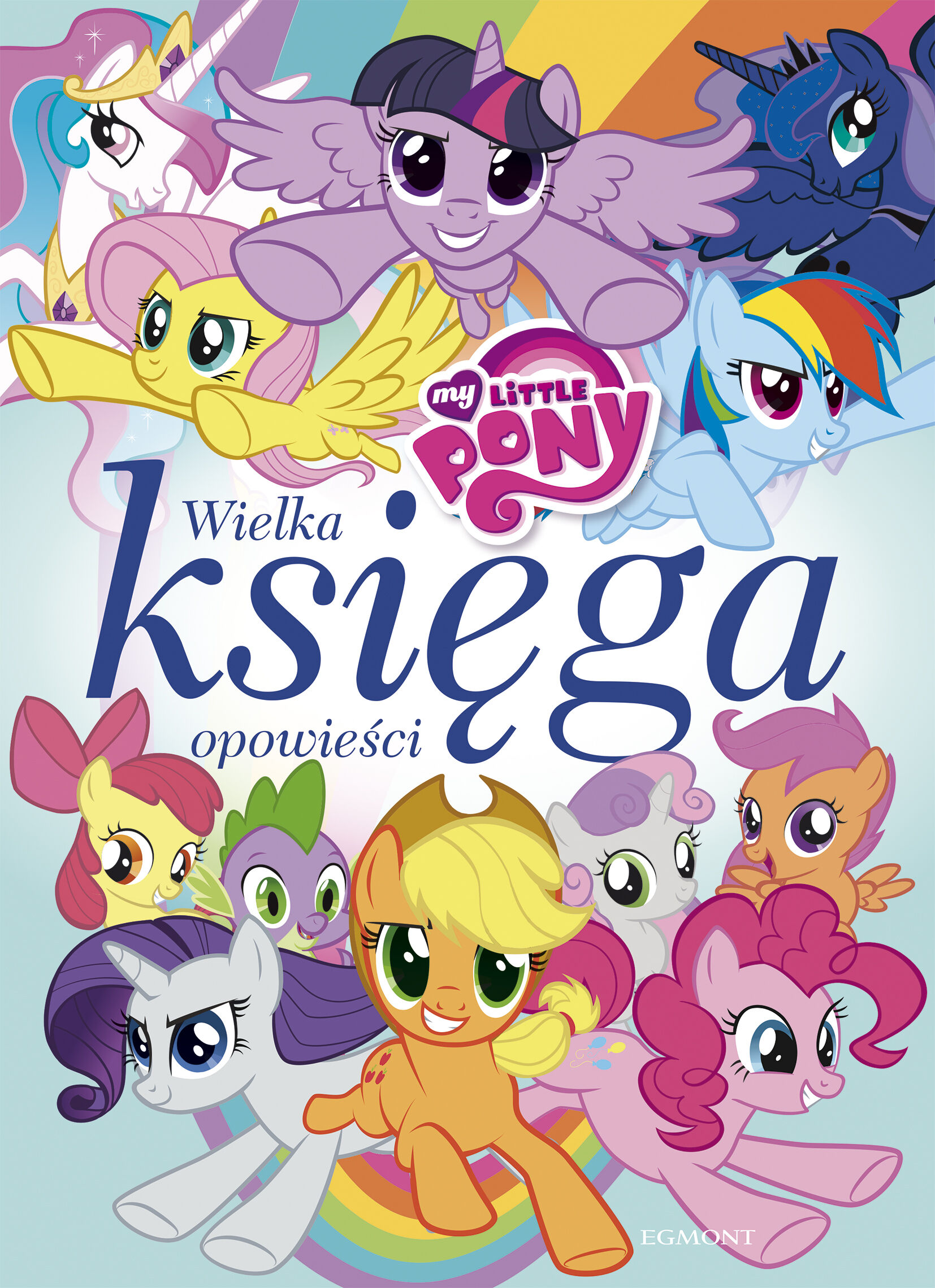 My Little Pony. Wielka księga opowieści