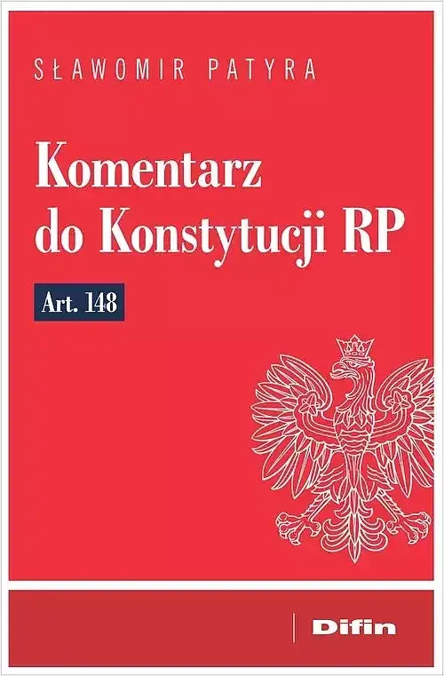 Komentarz do Konstytucji RP art. 148