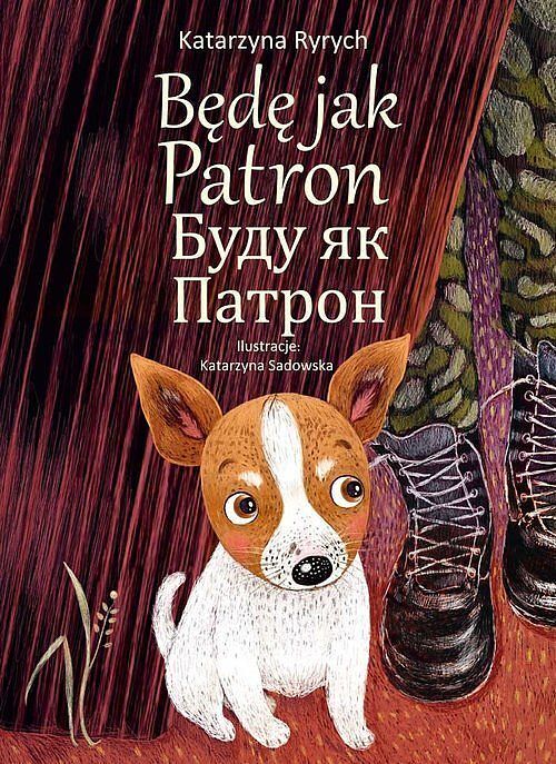 Będę jak Patron. Wersja polsko-ukraińska