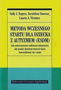 Metoda Wczesnego Startu dla dziecka z autyzmem (ESDM)