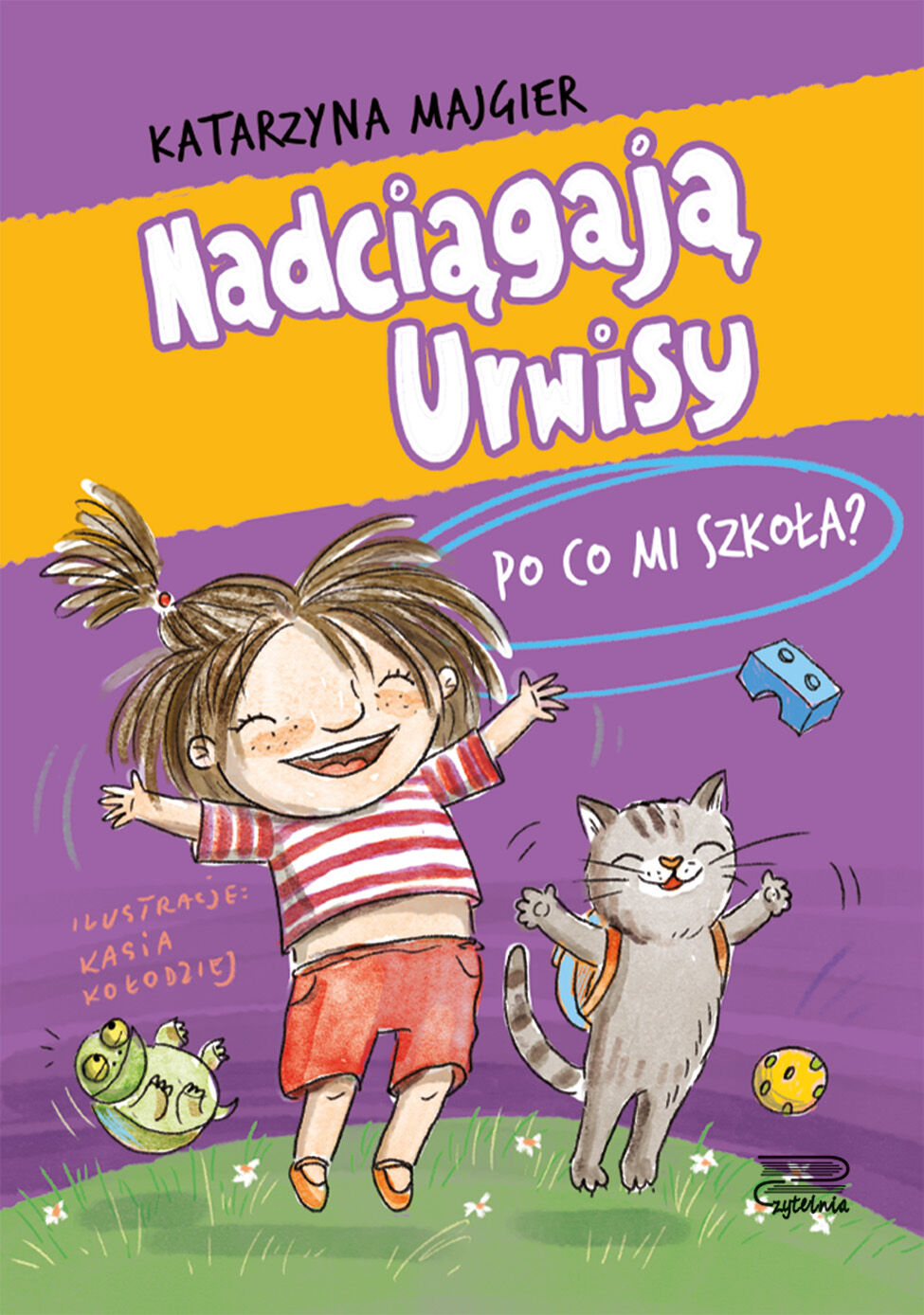 Po co mi szkoła? Nadciągają Urwisy. Tom 2