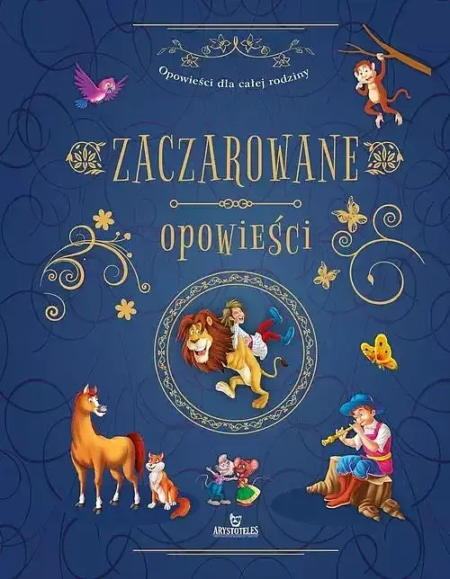 Opowieści dla całej rodziny Zaczarowane opowieści