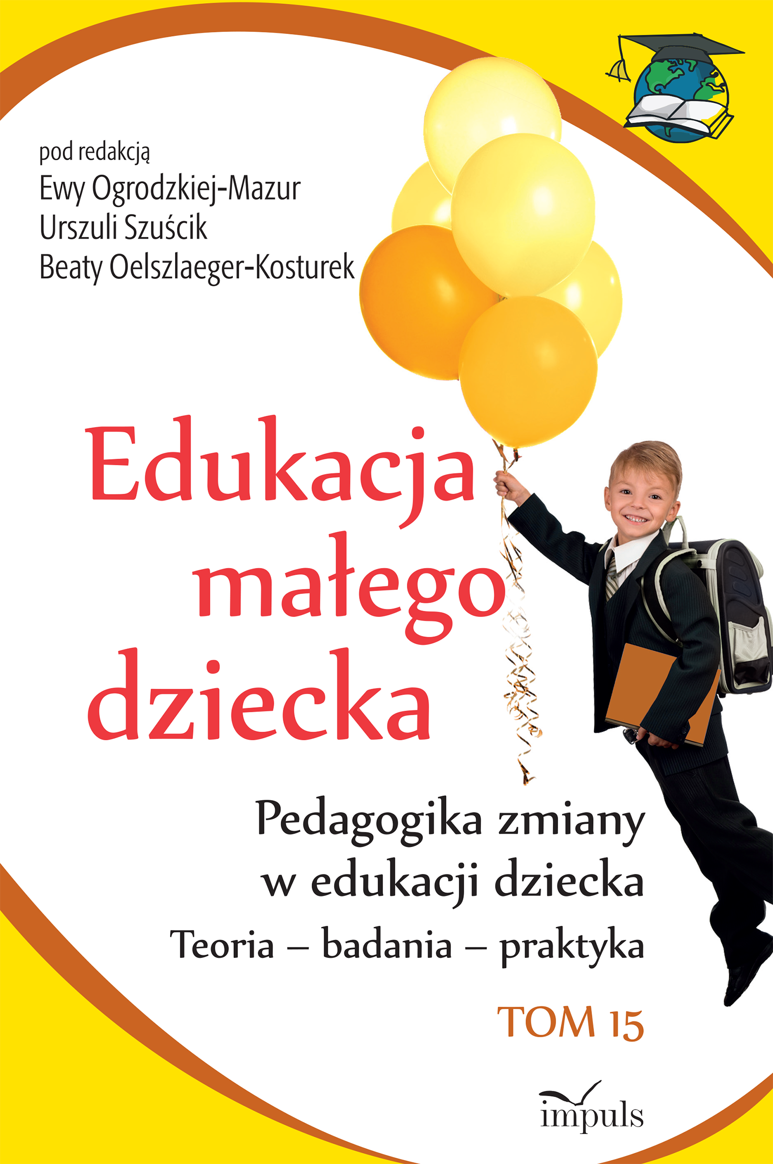 Edukacja małego dziecka. Tom 16