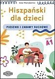 Hiszpański dla dzieci piosenki i zabawy ruchowe