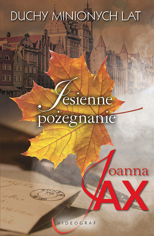 Duchy minionych lat. Tom 3 Jesienne pożegnanie