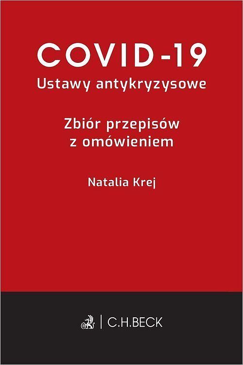 COVID-19 Ustawy antykryzysowe Zbiór przepisów z omówieniem