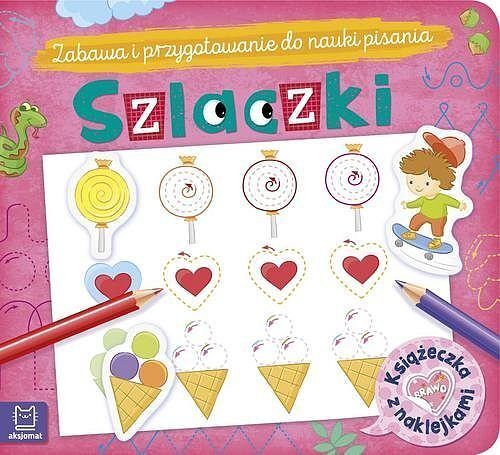Szlaczki. Książeczka z naklejkami. Zabawa i przygotowanie do nauki pisania