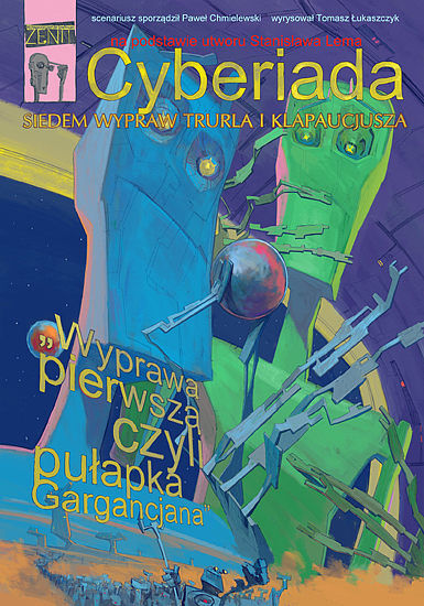pułapka Gargancjana - Wyprawa pierwsza czyli pułapka Gargancjana” (na podstawie „Cyberiady” Stanisława Lema)