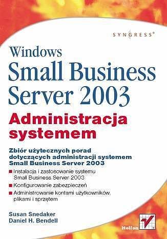 Windows Small Business Server 2003. Administracja systemem