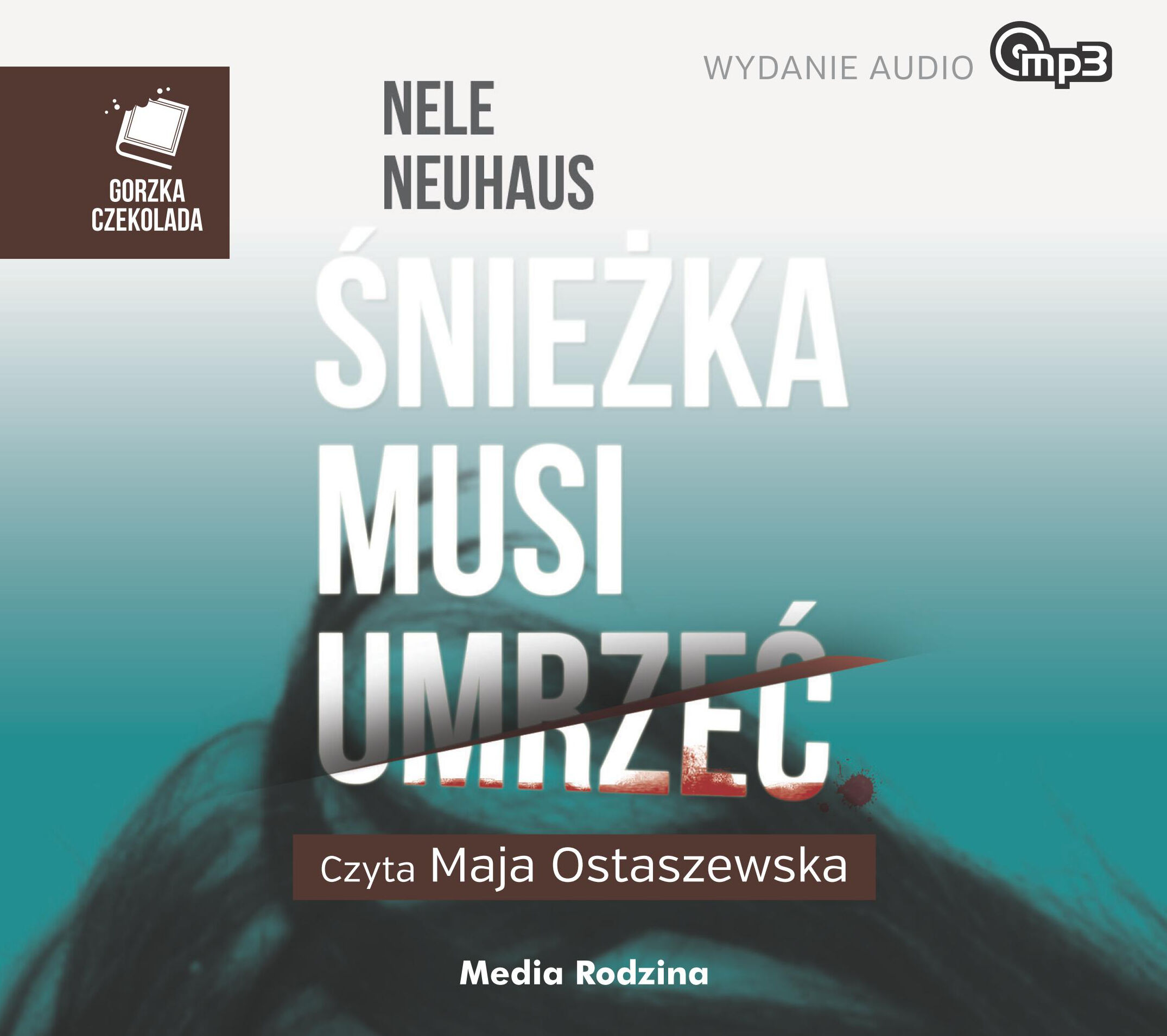 Śnieżka musi umrzeć (audiobook MP3)