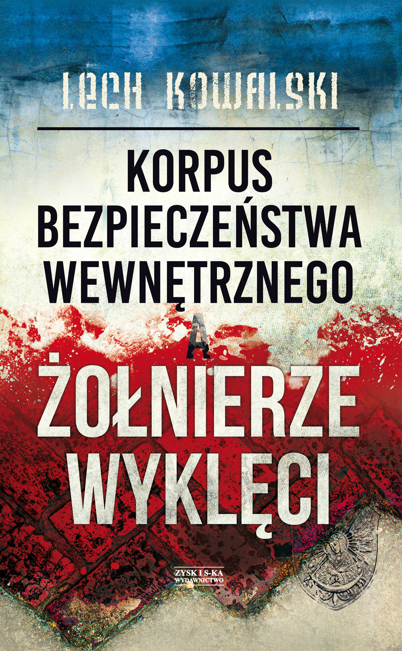 Korpus Bezpieczeństwa Wewnętrznego a Żołnierze Wyklęci