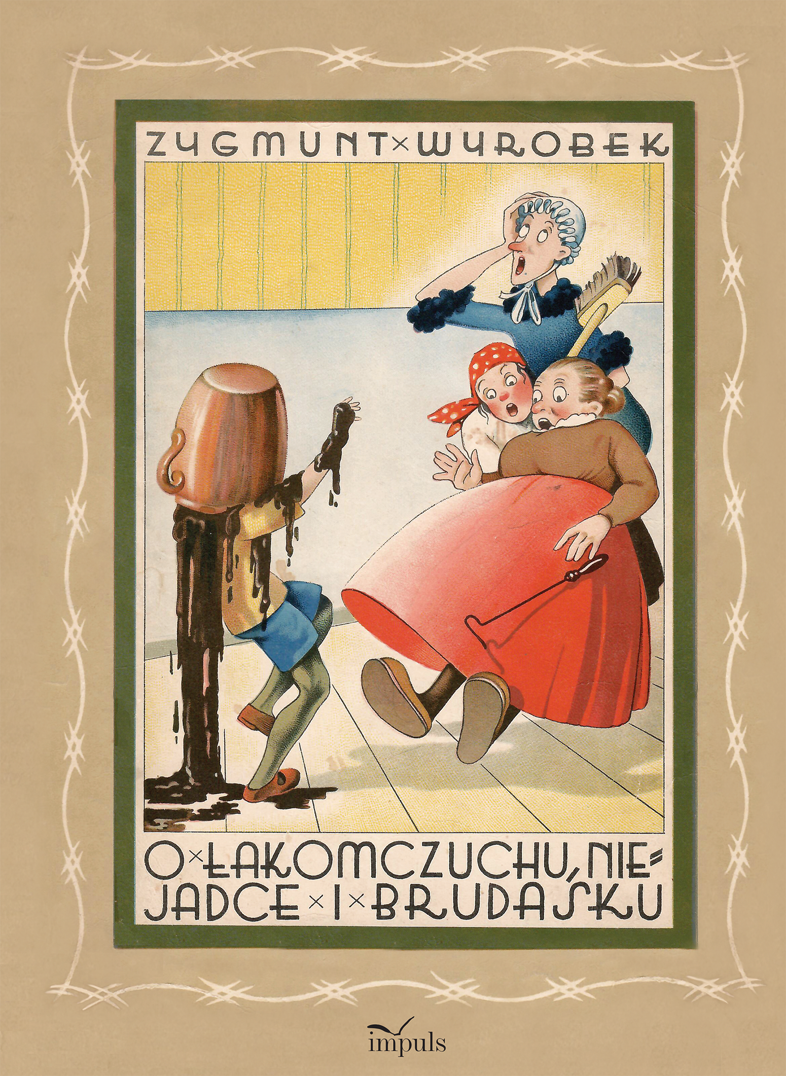 O ŁAKOMCZUCHU, NIEJADCE I BRUDASKU