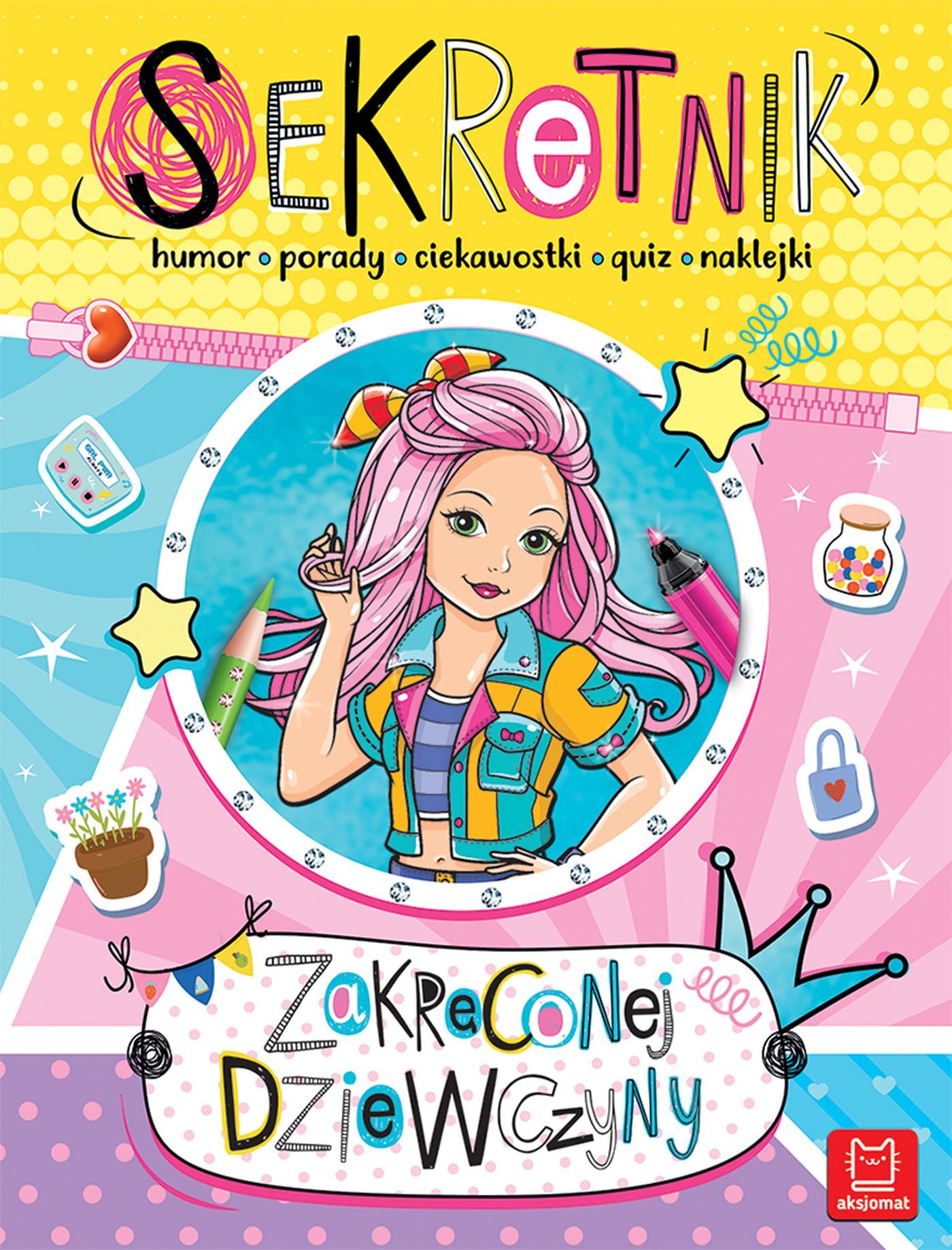 Sekretnik zakręconej dziewczyny. Humor, porady, ciekawostki, quiz, naklejki.