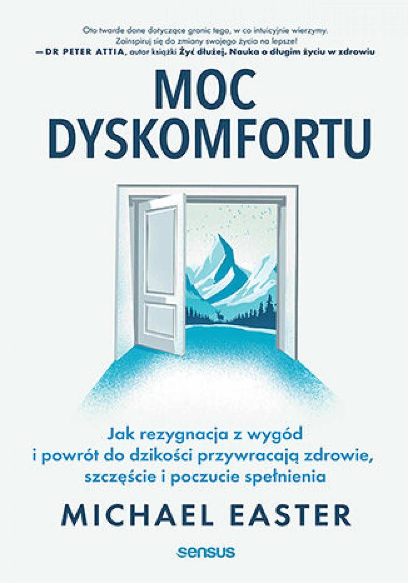 Moc dyskomfortu. Jak rezygnacja z wygód i powrót do dzikości przywracają zdrowie, szczęście i poczucie spełnienia (e-book)