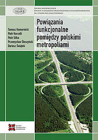 Powiązania funkcjonalne pomiędzy polskimi metropoliami