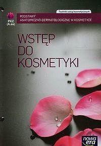 Wstęp do kosmetyki Technik usług kosmetycznych