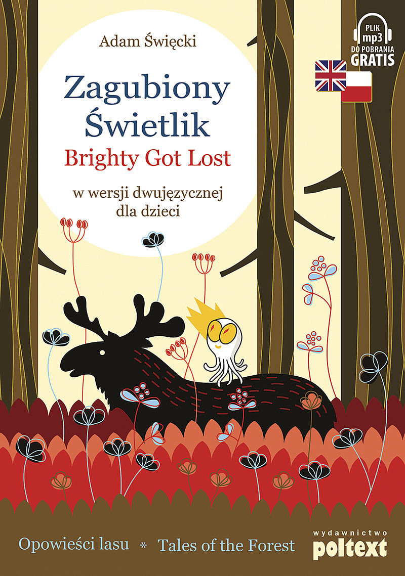Opowieści lasu (Tales of the Forest) #1: Zagubiony Świetlik (Brighty Got Lost)