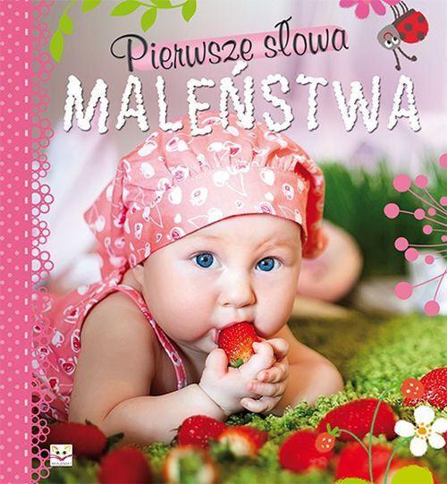 Pierwsze słowa maleństwa.