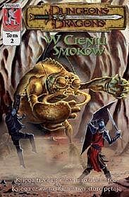 Dungeons & Dragons. W Cieniu Smoków. Tom 2