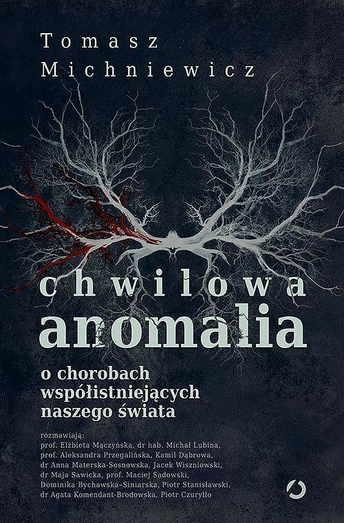 Chwilowa anomalia. O chorobach współistniejących naszego świata