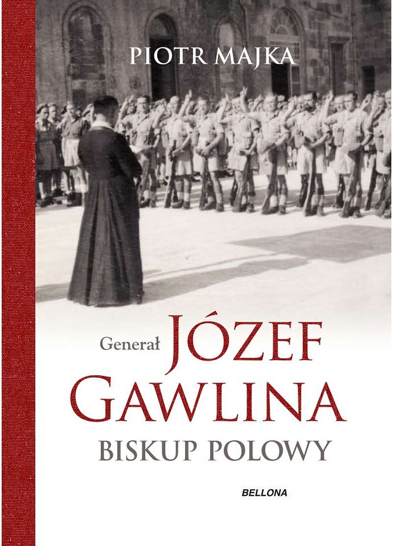 Generał Józef Gawlina. Biskup polowy