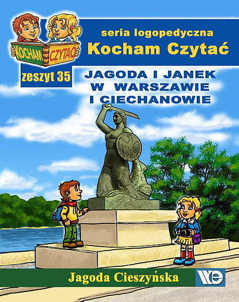 Kocham czytać zeszyt 35 jagoda i janek w warszawie i ciechanowie