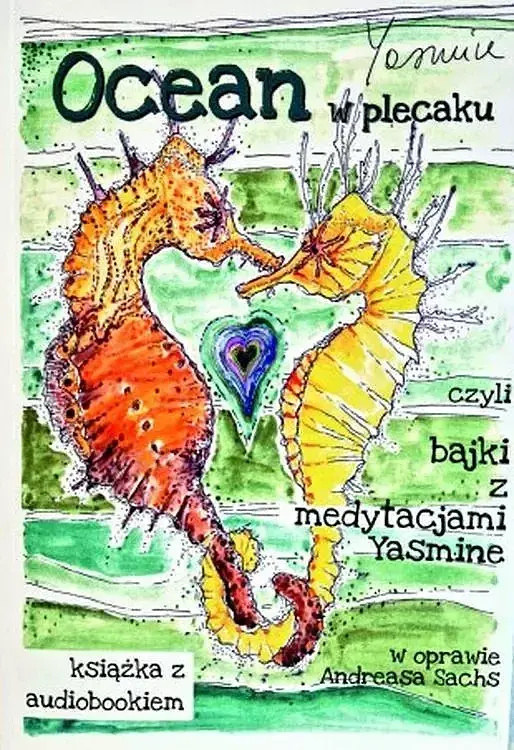 Ocean w plecaku czyli bajki z medytacjami yasmine