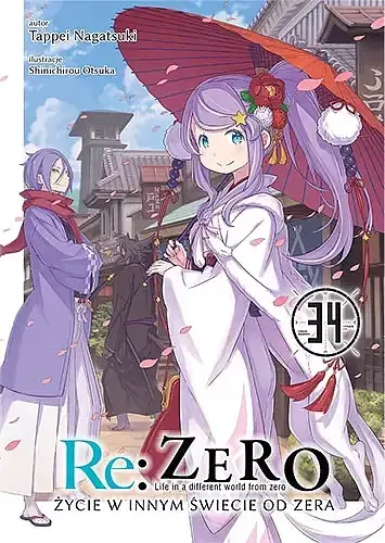 Re: Zero - Życie w innym świecie od zera - 34 (LN)