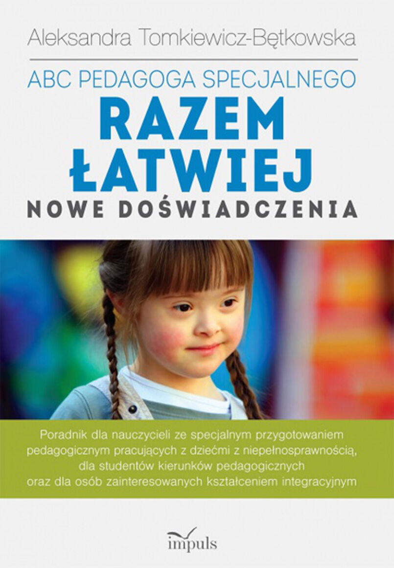 ABC PEDAGOGA SPECJALNEGO. Razem łatwiej. Nowe doświadczenia.