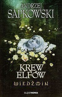 Wiedźmin #3. Krew elfów