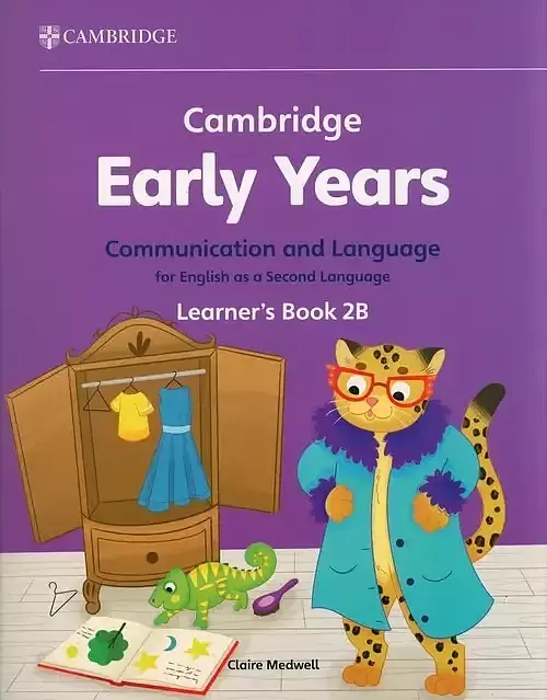 Cambridge Early Years Communication and Language for English as a Second Language Learner's Book 2B
