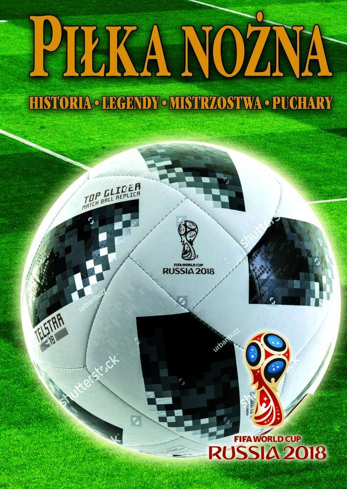 Piłka nożna historia legendy mistrzostwa puchary