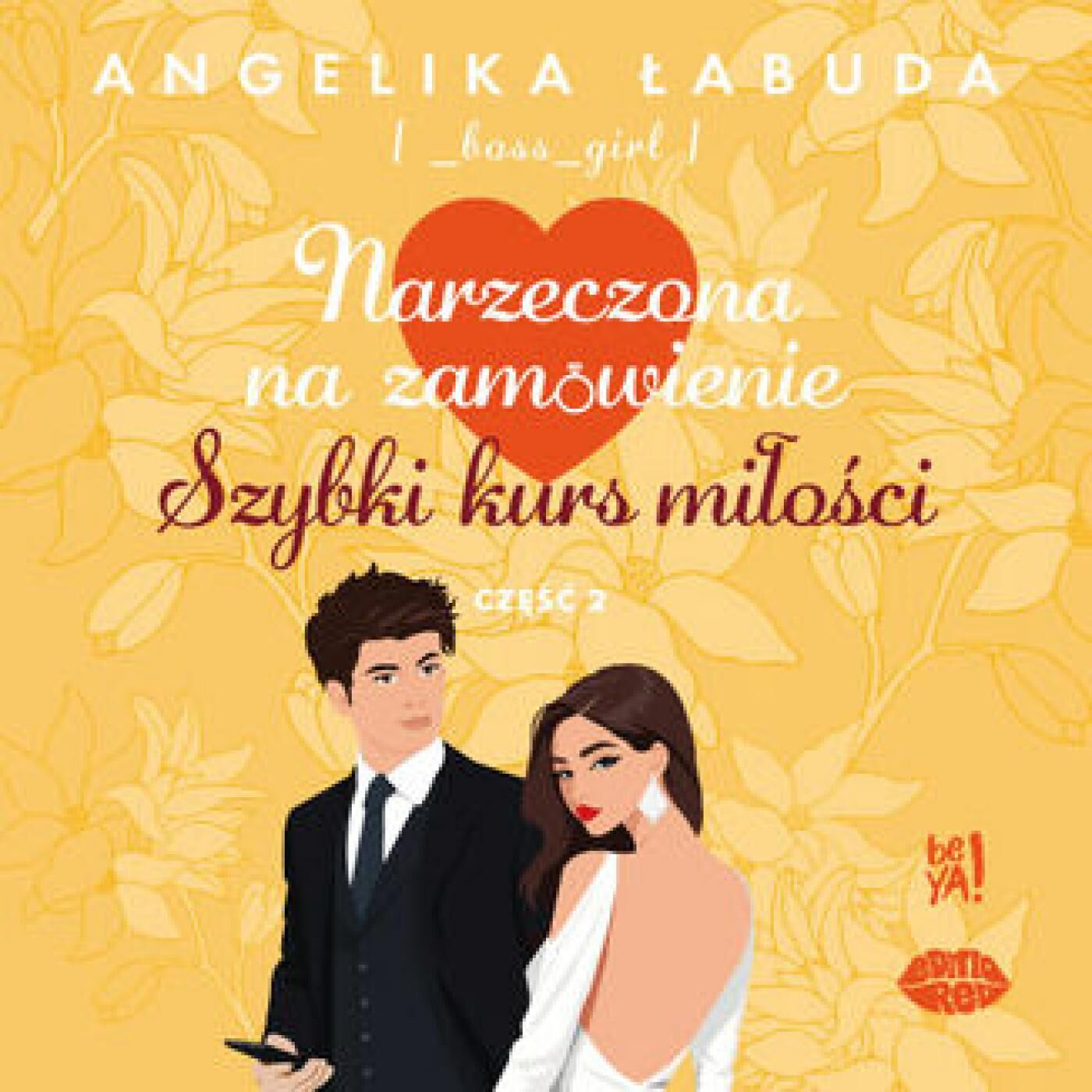 Narzeczona na zamówienie. Szybki kurs miłości Część 2 (audiobook MP3)