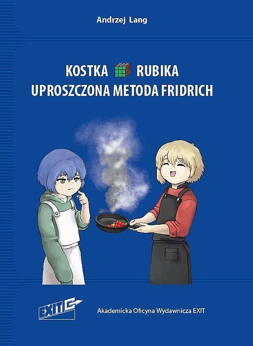 Kostka Rubika. Uproszczona metoda Fridrich