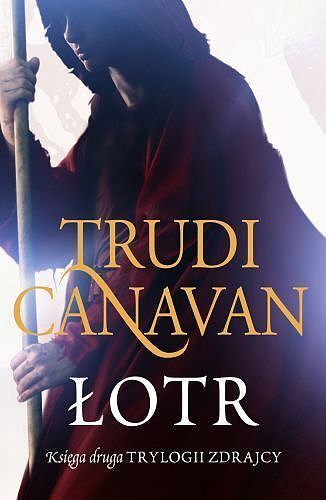 Trylogia Zdrajcy #2 - Łotr