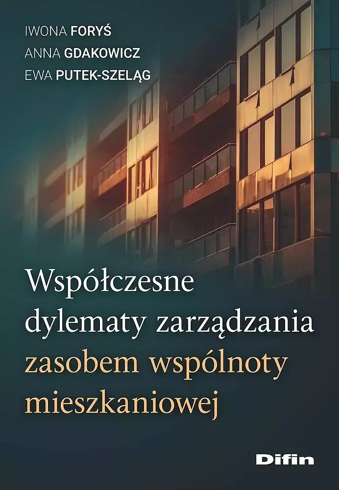 Współczesne dylematy zarządzania zasobem wspólnoty mieszkaniowej