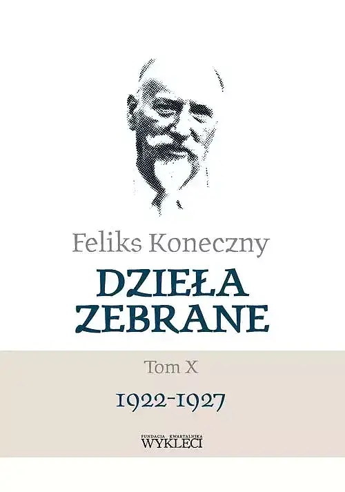 Feliks Koneczny - Dzieła zebrane. Tom X