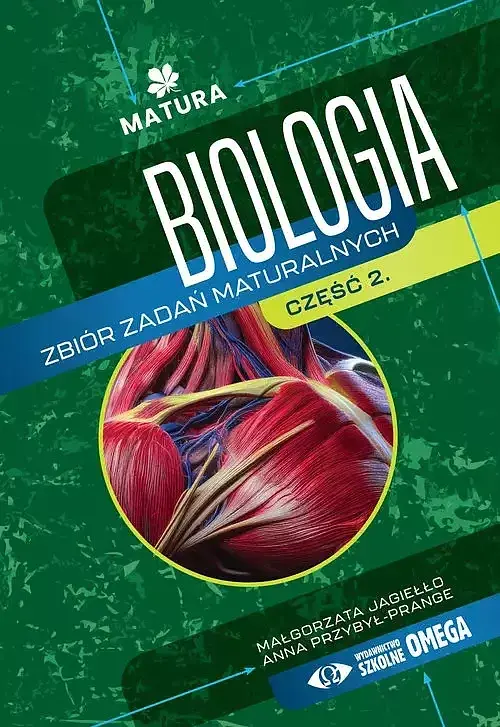 Biologia Zbiór zadań maturalnych Matura. Część 2