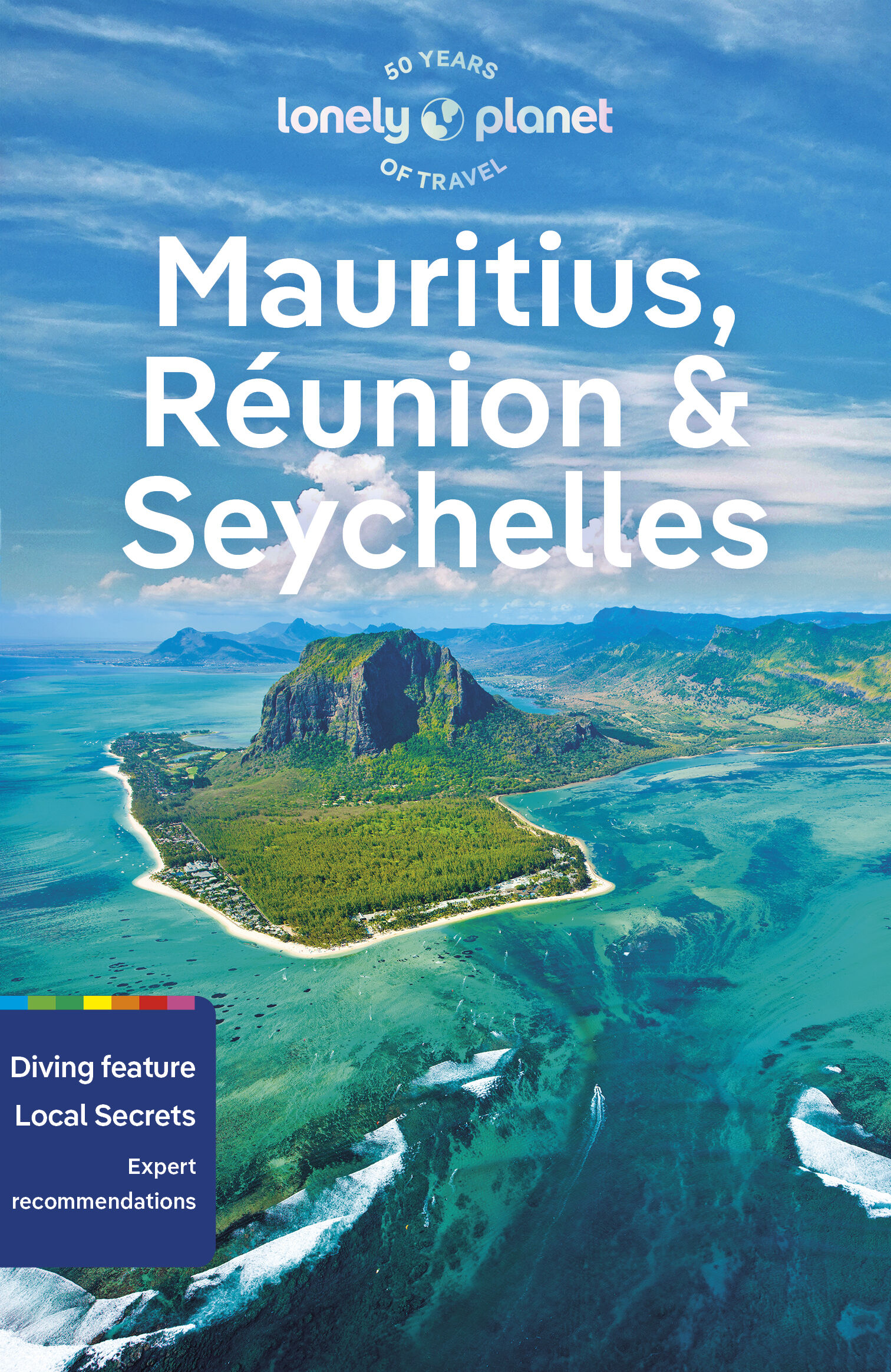 Mauritius, Reunion & Seychelles. Lonely Planet