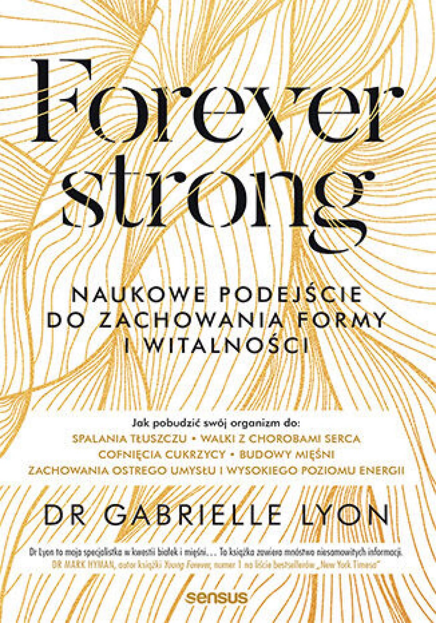 Forever strong. Naukowe podejście do zachowania formy i witalności (e-book)