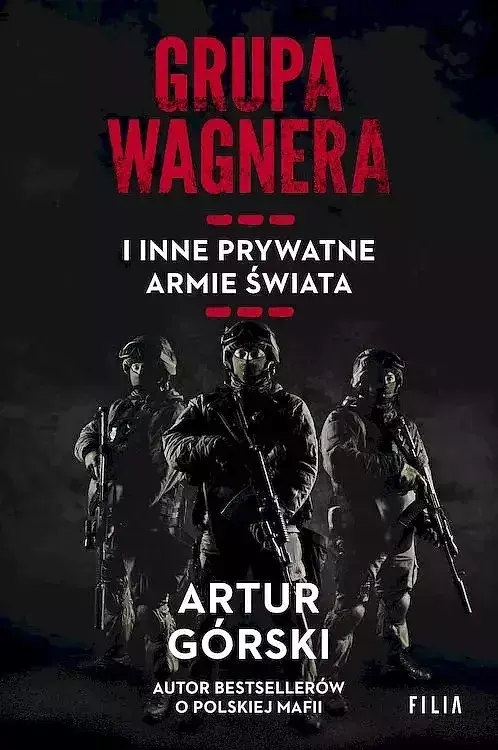 Grupa wagnera i inne prywatne armie świata wyd. Kieszonkowe