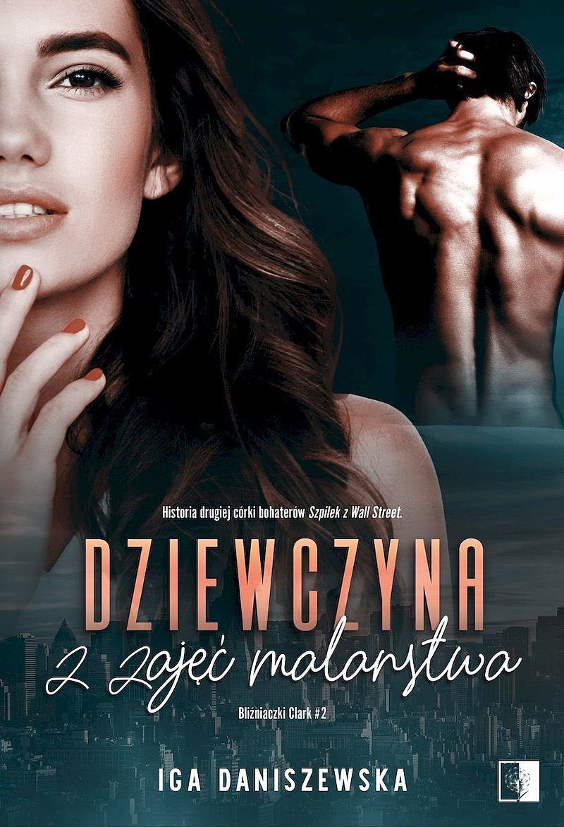 Dziewczyna z zajęć malarstwa. Bliźniaczki clark. Tom 1