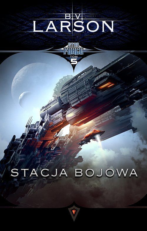 Star Force. Tom 5 Stacja bojowa