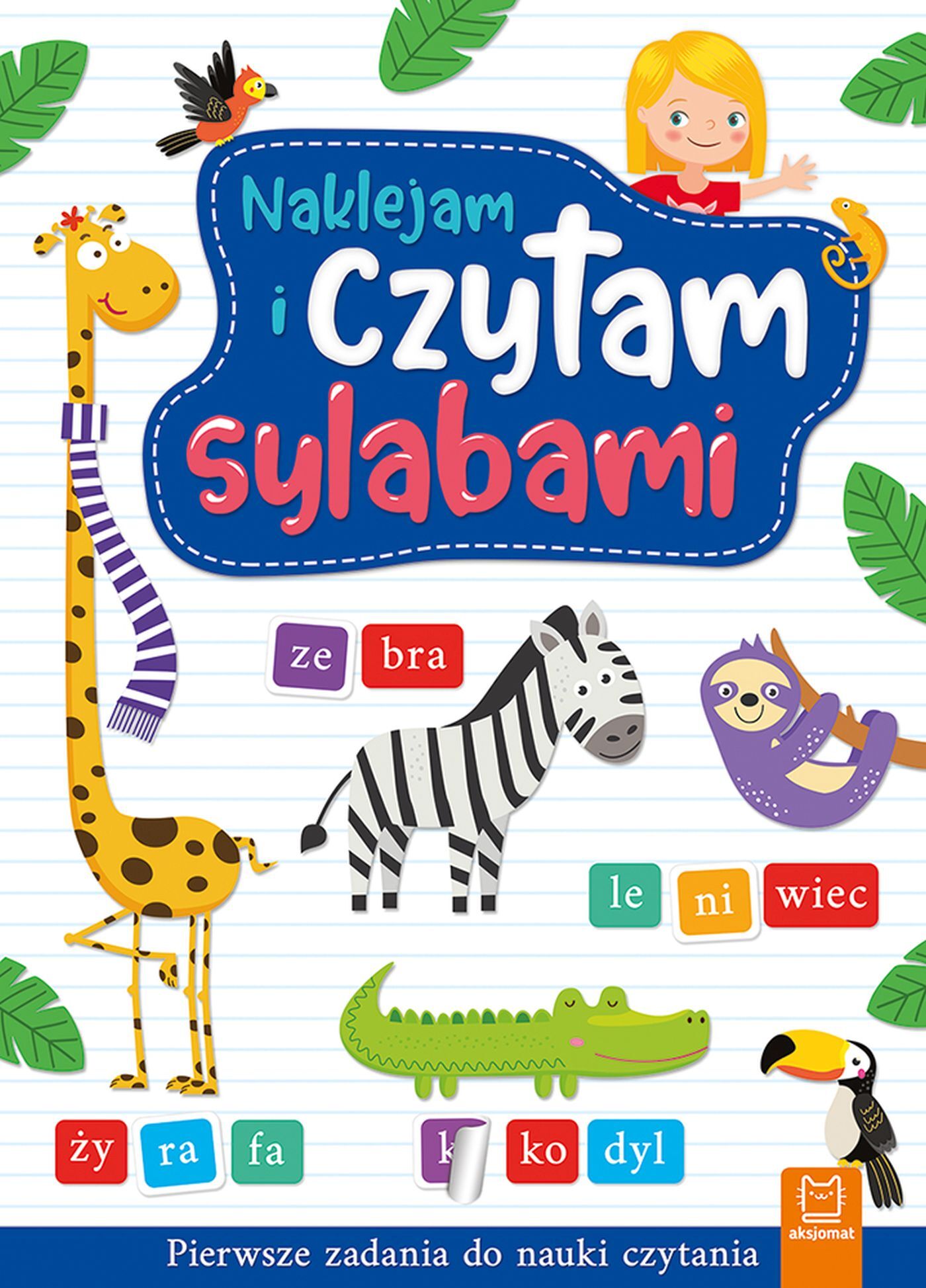 Naklejam i czytam sylabami. Pierwsze zadania do nauki czytania