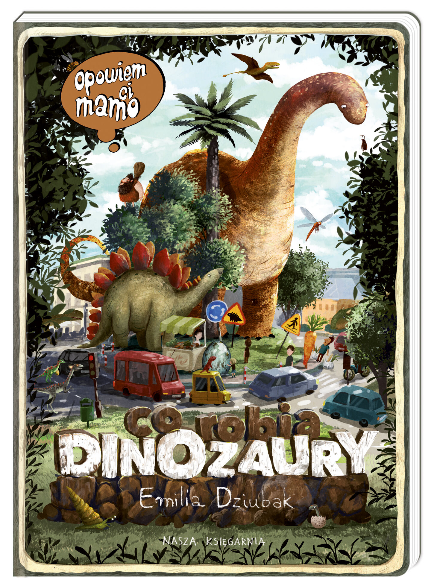 Opowiem ci mamo co robią dinozaury