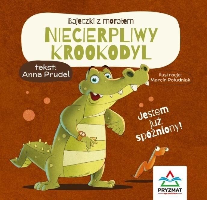 Bajeczki z morałem Niecierpliwy krookodyl