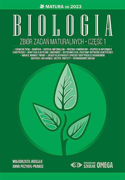 Biologia Zbiór zadań maturalnych Matura od 2023. Część I