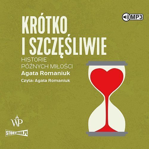 Krótko i szczęśliwie Historie późnych miłości