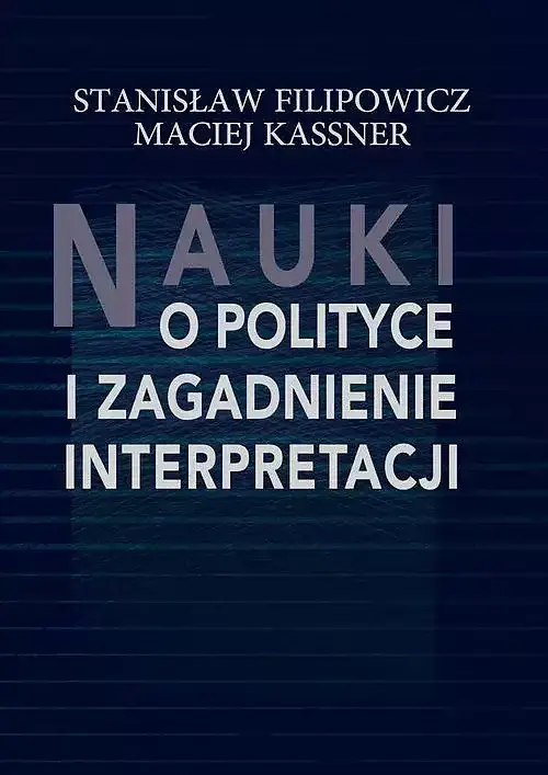 Nauki o polityce i zagadnienie interpretacji